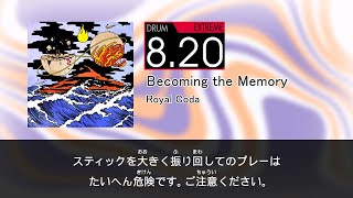 【DTXMania Chart Simulation】Becoming the Memory  Royal Coda [upl. by Ehtnax]