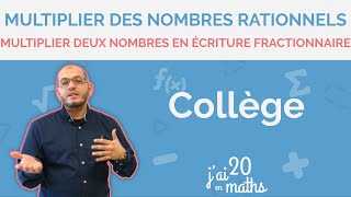 Multiplier deux nombres en écriture fractionnaire  Multiplier des nombres rationnels  Collège [upl. by Lyall444]