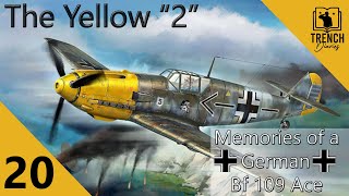 The Yellow quot2quot  Part 20  A Bf 109 Pilot recounts the Battle of Britain from the German perspective [upl. by Sirron546]