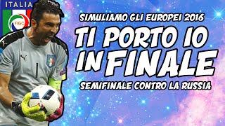 TI PORTO IO IN FINALE  SIMULIAMO GLI EUROPEI 2016  Fifa 16  Puntata 5 [upl. by Glynis274]