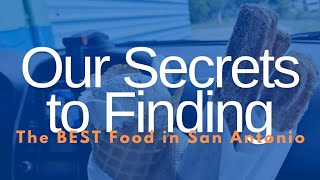 S1E14 Our Secrets to Finding the Best Food in San Antonio [upl. by Zsolway]