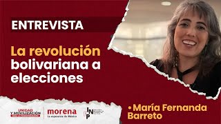 María Fernanda Barreto  La revolución bolivariana a las elecciones [upl. by Justina]