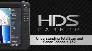 HDS Carbon  Understanding TotalScan and Sonar Channels 1amp2 [upl. by Saerdna28]