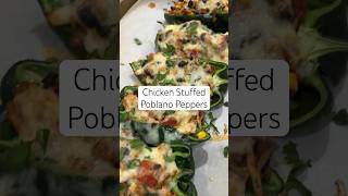 The Easiest Chicken Stuffed Poblano Peppers  link in description recipe dinnerrecipe [upl. by Saideman454]