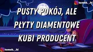 Kubi Producent  Pusty pokój ale płyty diamentowe ft Szpaku Tulia TEKSTLYRICS [upl. by Ule747]