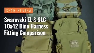 Gear Review Swarovski EL amp SLC 10x42 Bino Harness Fitting [upl. by Idonna664]