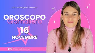 Oroscopo del 16 Novembre [upl. by Essej]