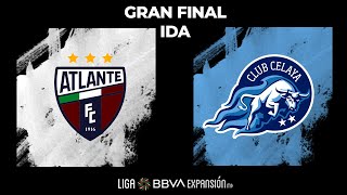 Resumen  Atlante vs Celaya  Gran Final IDA  Apertura 2022  Liga BBVA Expansión MX [upl. by Ellehsor]