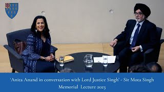 Anita Anand in conversation with Lord Justice Singh  Sir Mota Singh Memorial Lecture 2023 [upl. by Francene]