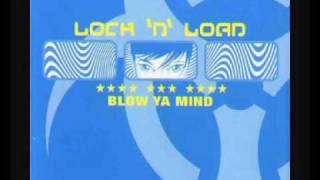 Lock N Load  Blow Ya Mind Club Caviar Radio Edit [upl. by Pell488]