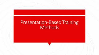 Training amp Development  Lecture 6  PresentationBased Methods  Introduction [upl. by Arrad]