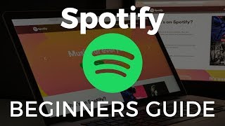 How to Use Spotify Beginners Guide [upl. by Kotick]