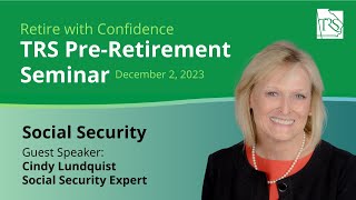 TRS PreRetirement Seminar Social Security with Cindy Lundquist [upl. by Sayers]