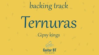 Ternuras Gipsy Kings high quality backing track  Guitar BT [upl. by Itram]