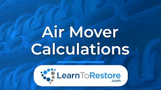 Air Mover Calculations  How Many Air Movers Do You Need [upl. by Annabelle]