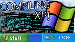 Compiling amp Installing Windows XP via OpenXP tech experiment [upl. by Nolra597]