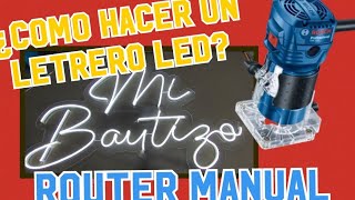 🔥APRENDE A REALIZAR UN LETRERO LED🔥  Cortado con Router Manual [upl. by Arissa54]