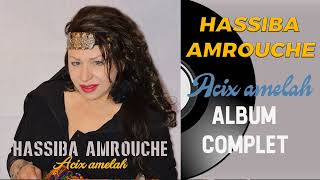 Hassiba Amrouche  Acix amelah  LIVE KABYLE  Album Complet [upl. by Stelu]