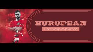 European Handicap Explained [upl. by Rusert]