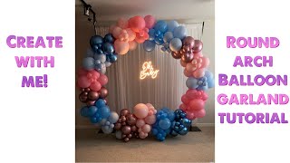 DIY Round Arch Balloon Garland Tutorial ll BABY SHOWER backdrop Create with me balloon diy fyp [upl. by Stanfill459]