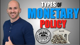 Macro Unit 43  Types of Monetary Policy [upl. by Bev]