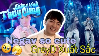 Reaction Negav ft Grey D  CHÀNG KHỜ THUỶ CUNG xuất sắc visuals  Anh Trai Say Hi [upl. by Laekim587]