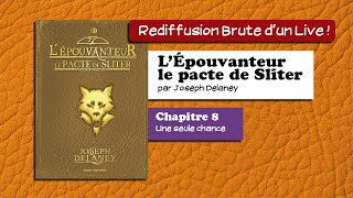 🔴📙🔊 LÉpouvanteur  le Pacte de Sliter Tome XI 8  Une seule chance  Livre Audio [upl. by Hillhouse]