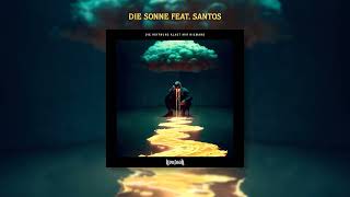 Kontra K  Die Sonne feat Santos Official Audio [upl. by Abernathy]