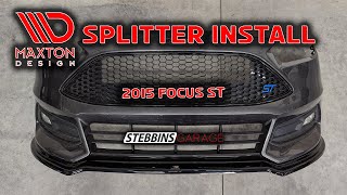 Maxton Design Front and Rear Splitter Install 2015 Focus ST [upl. by Haskel]