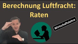 Frachtberechnung in der Luftfracht 1 von 2 Raten [upl. by Aihsekel]