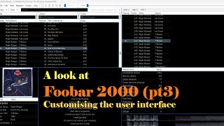 Foobar2000 Customising the user interface [upl. by Carlye]