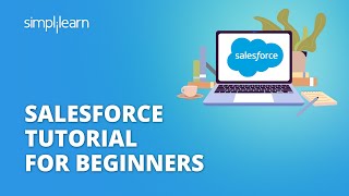 Salesforce Tutorial For Beginners  Introduction To Salesforce  Salesforce Training  Simplilearn [upl. by Ellednek]