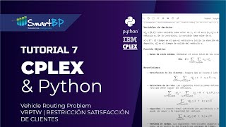 CPLEX amp Python Tutorial 7  Vehicle Routing Problem  VRPTW  RESTRICCIÓN SATISFACCIÓN DE CLIENTES [upl. by Einner]