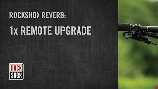 ROCKSHOX Reverb 1x Remote Upgrade Kit Installation [upl. by Skilken]