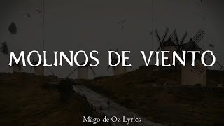 Mägo de Oz  Molinos de Viento  Letra [upl. by Robin]