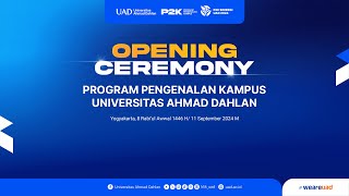 OPENING CEREMONY PROGRAM PENGENALAN KAMPUS UNIVERSITAS AHMAD DAHLAN [upl. by Finny89]