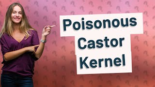 Which part of castor seed is poisonous [upl. by Attelrak]