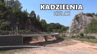 KADZIELNIA  KIELCE 2019 [upl. by Refiffej357]