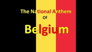 The National Anthem of Belgium Instrumental with Lyrics  La Brabançonne [upl. by Ganiats]