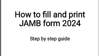 How to fill and print jamb form  step by step guide [upl. by Bogoch679]