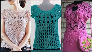 Top 50 Latest stylish trendy easy crochet handknit blouse top pattern designs for women [upl. by Selene96]