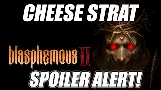 SPOILER ALERT Blasphemous 2 Bosses MADE EASY  CHEESE STRAT GUIDE [upl. by Gnolb]