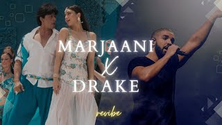 Marjaani X Drake Mashup  revibe  Viral Insta Reels TikTok Remix  Shahrukh Khan Kareena Kapoor [upl. by Akemad]