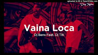 VAINA LOCA  OZUNA ✘ MANUEL TURIZO ✘ DJ BANS ✘ DJ TITI FIESTERO REMIX [upl. by Buffum]