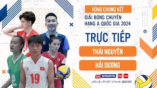 🔴Trực tiếp  Thái Nguyên vs Hải Dương  Bảng C  VCK giải bóng chuyền hạng A quốc gia 2024 [upl. by Louisa]