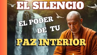 EL SILENCIOEL PODER DE TU PAZ INTERIOR youtubevideo sabiduría meditation reelsvideo sabiduria [upl. by Haroldson]