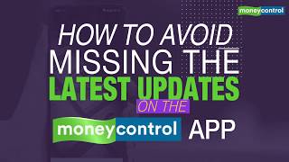 Special Feature  How to get notifications from Moneycontrol App [upl. by Corinna]