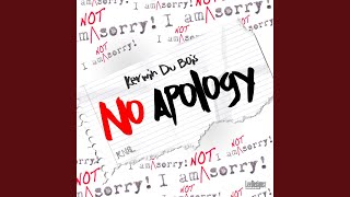 No Apology [upl. by Euqinom]