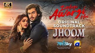 Zindagi Awargi Hai  Jhoom OST  Ft Zara Noor Abbas Haroon Kadwani  Wajhi Farooki [upl. by Reuven]