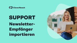 Newsletter Empfänger importieren CSV Excel TxtDatei  CleverReach Support [upl. by Hassett942]